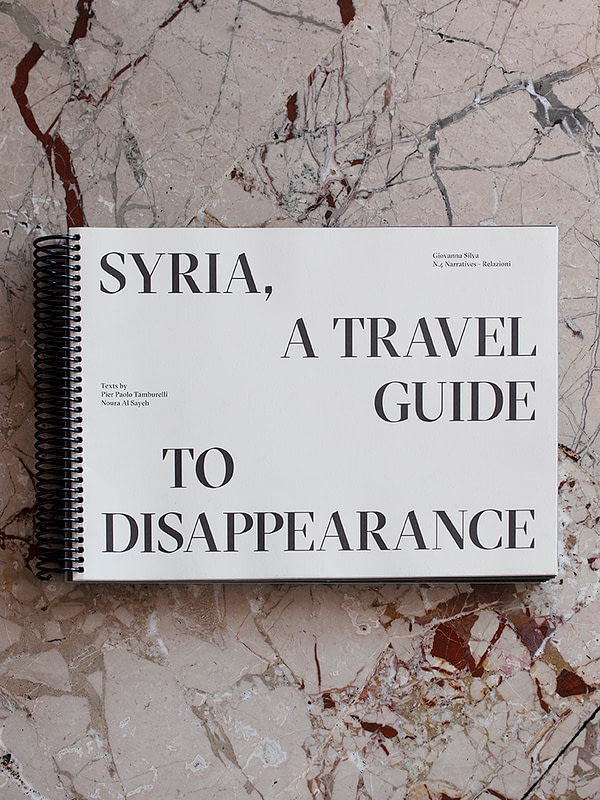 Syria, A Travel Guide to Disappearance